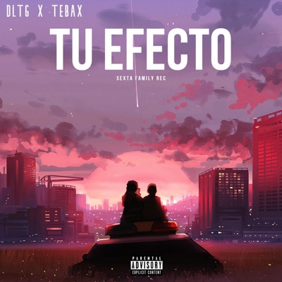 Tu Efecto (feat. DLTG) - Single