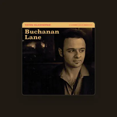 Listen to Yates McKendree, watch music videos, read bio, see tour dates & more!