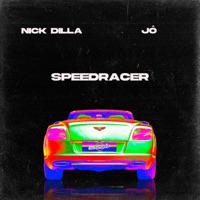 Speed Racer (feat. J.O.) - Single - Nick Dilla
