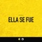 Ella Se Fue - Shimola lyrics