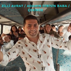 Zilli Avrat / Adamın Dibisin Baba / Çekirge