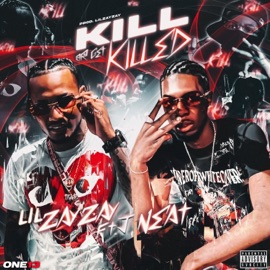 Kill or Get Killed (feat. J Neat) Lilzayzay
