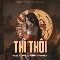 Thì Thôi (Remix) - Single - TVK & NAL