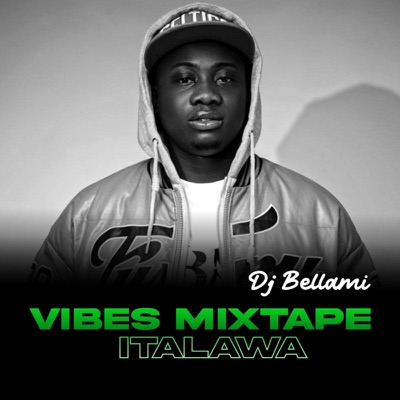 Vibes Mixtape Italawa (DJ Mix)