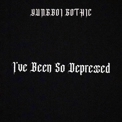 I've Been So Depressed - Single