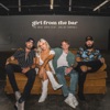 Girl From the Bar (feat. Shelby Darrall) - Single