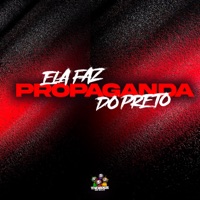Ela Faz Propaganda do Preto - Single - DJ Reinaldo & MC K9