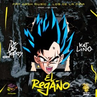 El Regaño (feat. Ketlino & LOS DE LA PIÑA) - Single - De Las Jefas