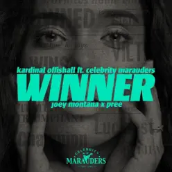 Winner (feat. Celebrity Marauders, Joey Montana & Pree) [Spanish Remix] - Single - Kardinal Offishall