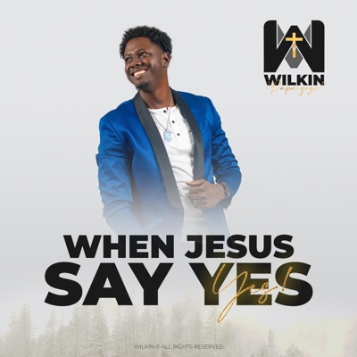 When Jesus Say Yes - Single