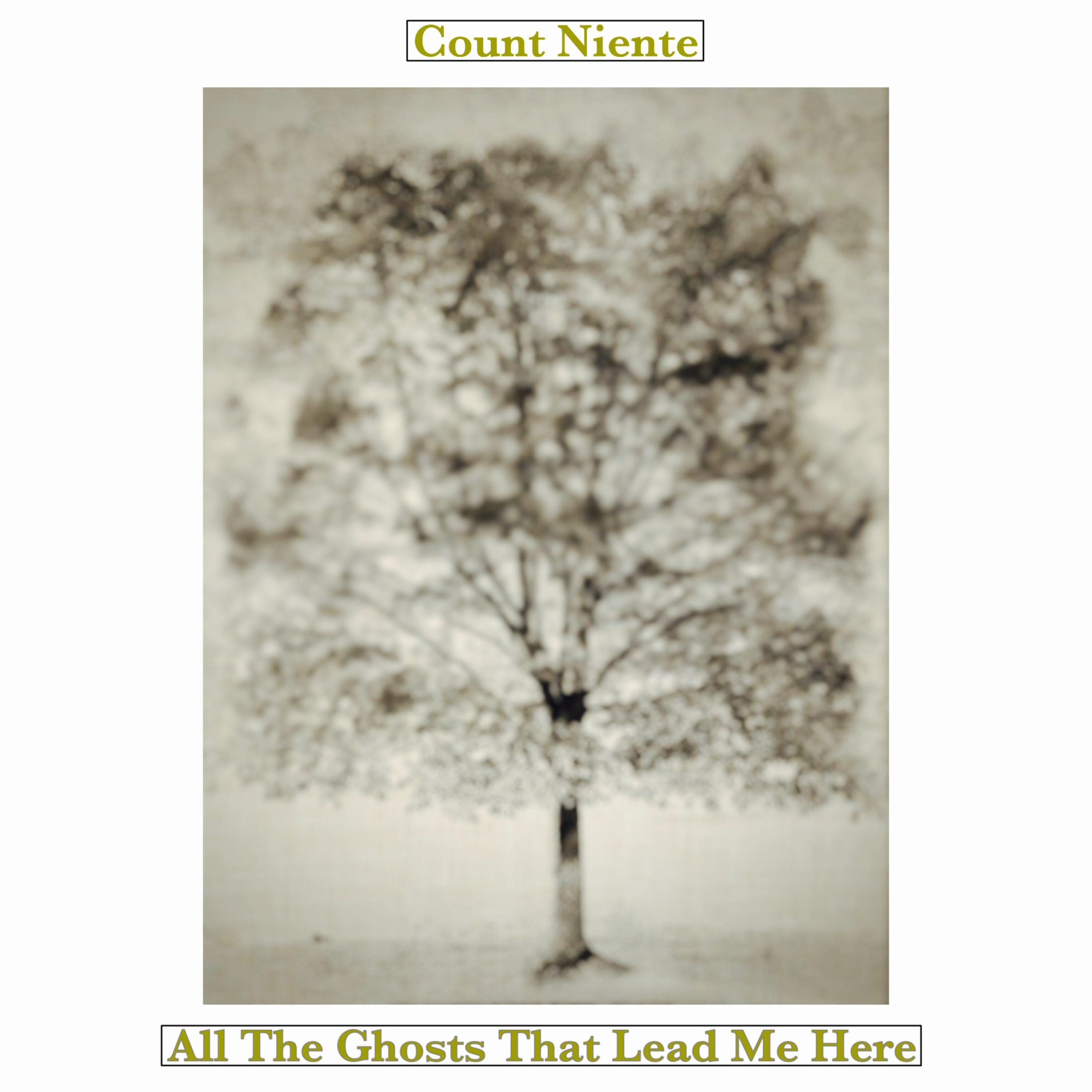 All the Ghosts That Lead Me Here