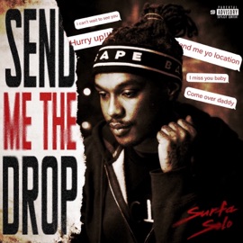Send Me the Drop Surfa Solo