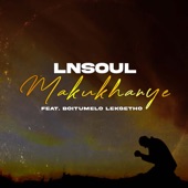 Makukhanye (feat. Boitumelo Lekgeth) artwork