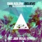 Believe - Alexandra Moon & Dan Aslow lyrics