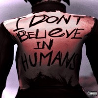 I Don't Believe In Humans - EP - AAAK