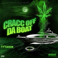 Cracc Off Da Boat - EP - ICRACC & Tytanik