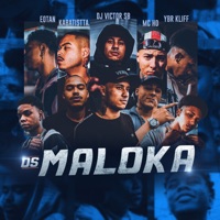 Os Maloka - Single - Mc HD, EoTan, YBR Kliff, Kabatistta & Dj Victor SB