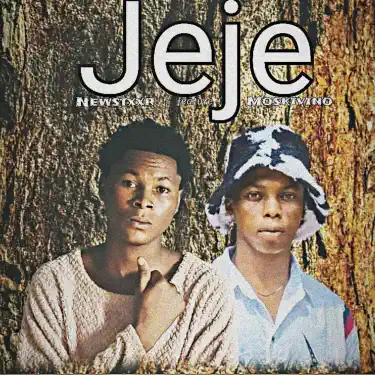 Jeje (feat. Moskivino) - Newstxxr: Song Lyrics, Music Videos