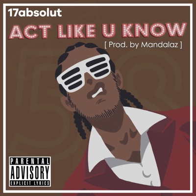 Act like U know - Single