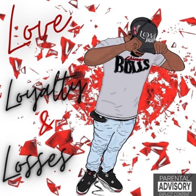 Love Loyalty & Losses EP