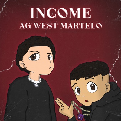 Income (feat. Ag west) - Single