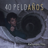 40 Peldaños, Vol. 2 - Alejandro Filio