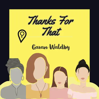 Listen to Thanks For That - Single by Gavan Waldby