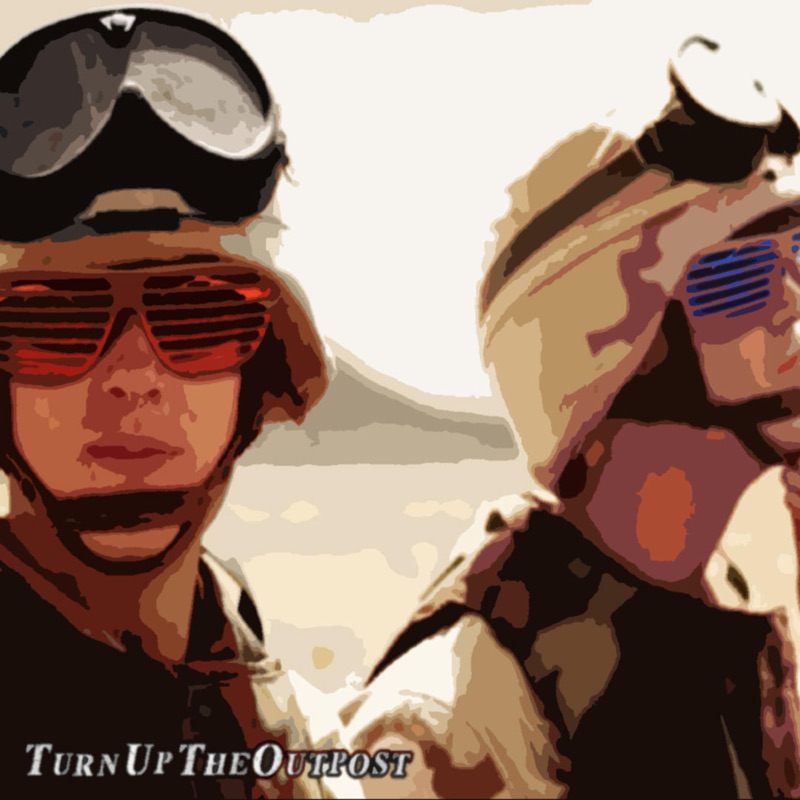 TurnUpTheOutpost - Single