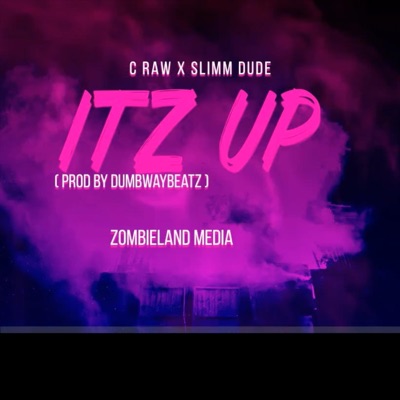 Itz Up (feat. Slimm Dude) - Single