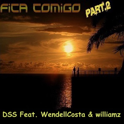 Fica Comigo, Pt. 2 (feat. WendellCosta) - Single