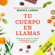 Beatriz Larrea - Tu cuerpo en llamas: Todas las claves para combatir la inflamación y revertir el envejecimiento (Unabridged)