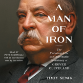 A Man of Iron (Unabridged) - Troy Senik Cover Art