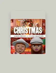 聆聽 Samuel Brown Jr. Loni Crawford、觀看音樂影片、閱讀小傳、查看巡演日期等！