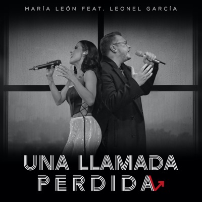 Una Llamada Perdida (feat. Leonel García) - Single