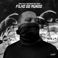 Filho Do Mundo - Single - Bruttu & Rafinha No Beat