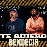 Te quiero bendecir (feat. Jonathan abdul) - Single - Victor RudeBoy