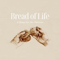 Bread of Life - JGC Music: Song Lyrics, Music Videos & Concerts