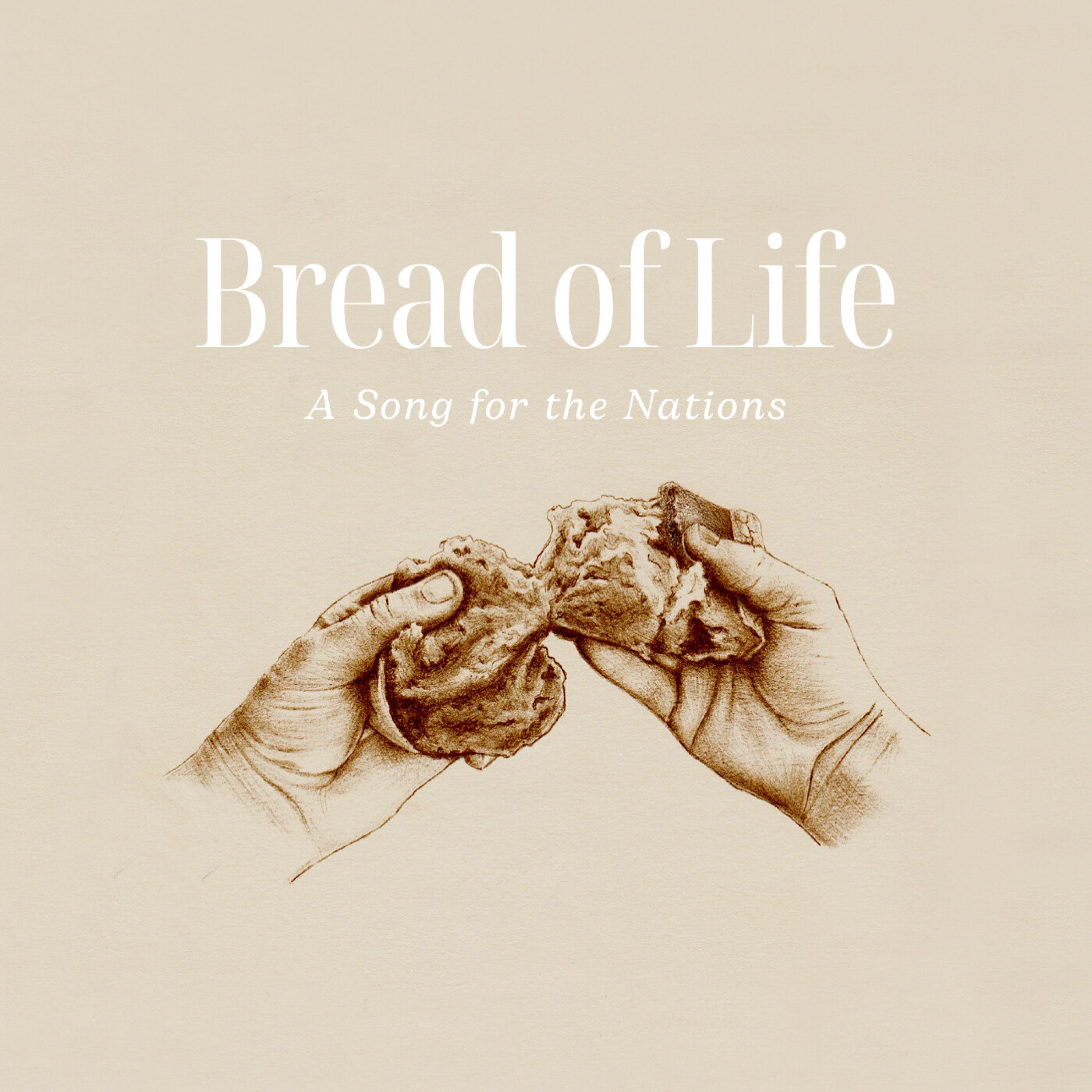 Bread of Life - JGC Music: Song Lyrics, Music Videos & Concerts