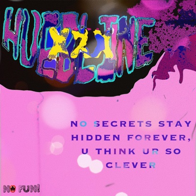 No Secrets Stay Hidden Forever, U Think Ur So Clever - EP