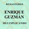 Nunca Jamás - Enrique Guzman lyrics