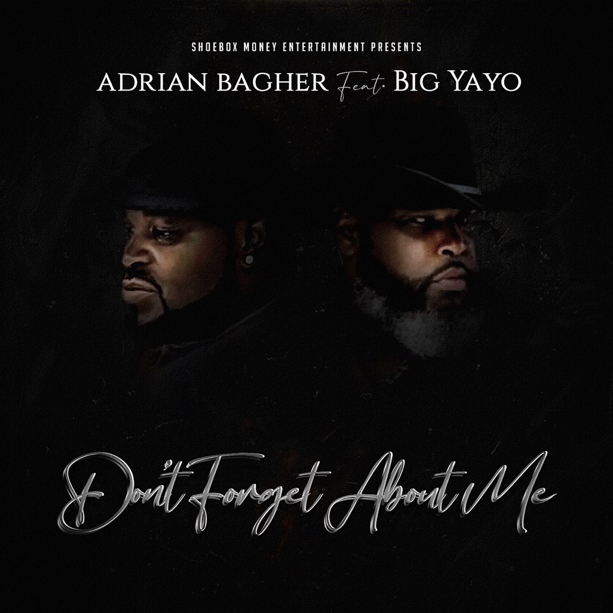 Adrian Bagher Don T Blame It On Jody Don’t Forget About Me - Single (feat. Big Yayo) - Single - Album by
