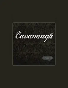 Listen to Cavanaugh, watch music videos, read bio, see tour dates & more!