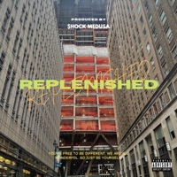 Replenished - Single - $hock Medusa