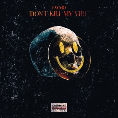 Don't Kill My Vibe - Single