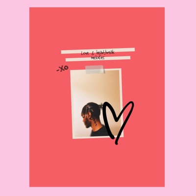 Love & Heartbreak Melodies