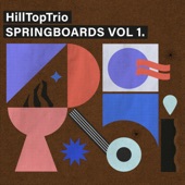 HillTopTrio - Hey Hey Honey