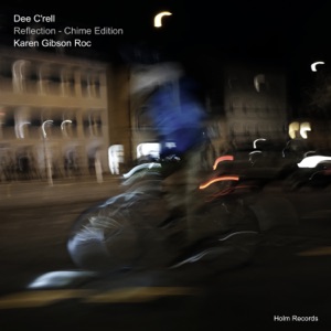 Reflection (feat. Karen Gibson Roc) [Chime Edition]
