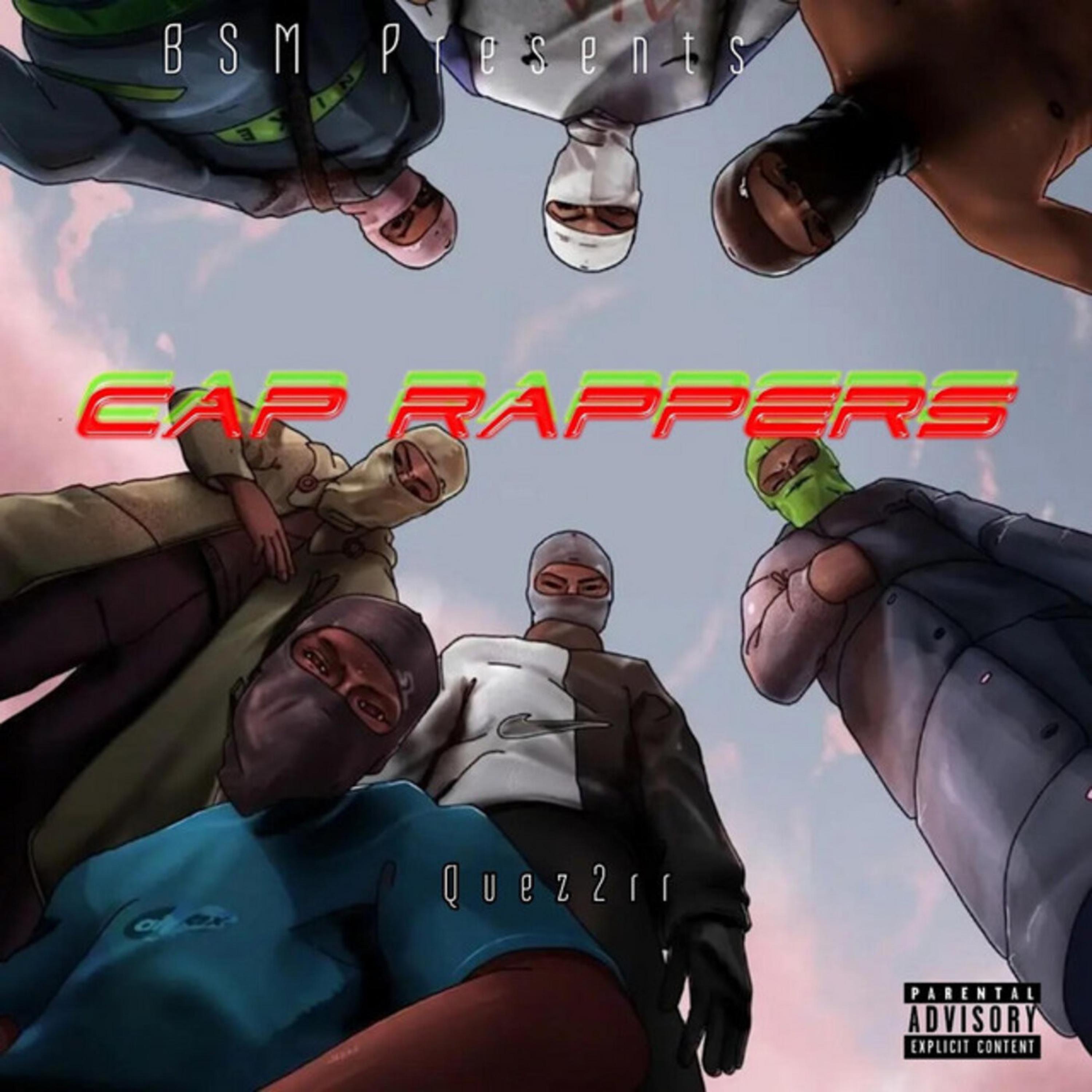 Cap Rappers - Quez2RR: Song Lyrics, Music Videos & Concerts
