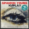 Spankin Yours - Single