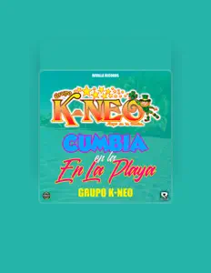 Poslechněte si interpreta GRUPO K-NEO, sledujte hudební videa, přečtěte si životopis, podívejte se na data turné a další informace.